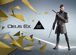 Deus Ex GO và hàng loạt tựa game di động hấp dẫn sắp sửa bị xóa