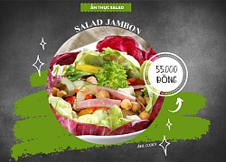 Trưa nay ăn gì: Salad jambon, chút mới lạ trong ẩm thực hiện đại