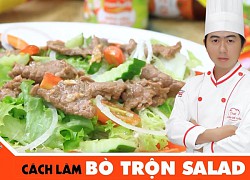 Cách làm bò trộn salad chua ngọt vừa tươi mát vừa thanh đạm.