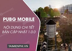 Update PUBG Mobile 1.0.0, Ngày Phát Hành Và Các Tính Năng Mới