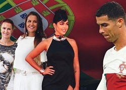 Bạn gái, chị và mẹ đã 'hại' Ronaldo