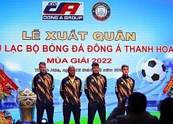 CLB Đông Á Thanh Hóa: Chậm mà chắc