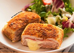 Trưa nay ăn gì: Cordon Bleu thịt cuộn giăm bông phô mai nức tiếng nước Pháp