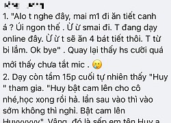 Dạy online còn 15 phút mới thấy 1 học sinh lọ mọ xin vào, cô giáo sẵn giọng mắng một hồi mới phát hiện danh tính: Thôi, toangtới nơi!