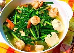 5 cách nấu canh hẹ giản dị, thanh mát giải nhiệt ngày nắng nóng