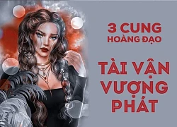 Thời tới cản không kịp: Bẩm sinh 3 cung hoàng đạo vận trình rực rỡ, lắm tiền nhiều của