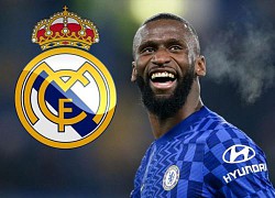 Rudiger giảm lương gia nhập Real Madrid nhưng vẫn chờ... Chelsea