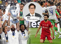 BLV Anh Quân: Điều gì giúp Real Madrid giành Cúp C1 một cách thần kỳ?