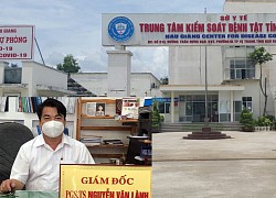 Cựu Giám đốc CDC Hậu Giang cùng 2 thuộc cấp bị bắt vì tội danh gì?