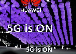 Huawei và 5G tạo ra những giá trị gì?