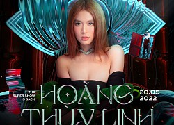 Hoàng Thùy Linh đem loạt hit đình đám tới DON LOUNGE, hứa hẹn bùng nổ trong "THE SUPER SHOW"