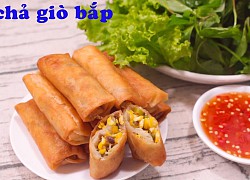 Cách làm chả giò bắp đơn giản thơm ngon bất bại