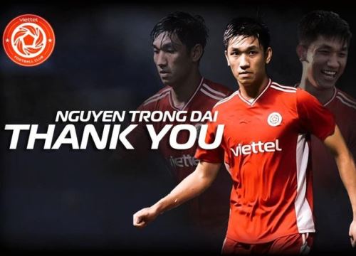 Trọng Đại chia tay CLB Viettel