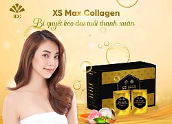 XS MAX Collagen - Bí quyết kéo dài tuổi thanh xuân