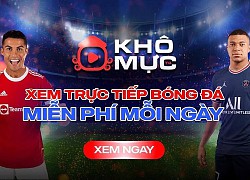 Xuất hiện trang trực tiếp bóng đá: Cực nét, cực nhanh dành cho tín đồ túc cầu.