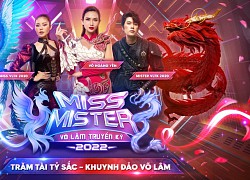 Cuộc thi Miss & Mister Võ Lâm Truyền Kỳ 2022 trở lại với tổng giải thưởng lên đến 45 tỷ đồng