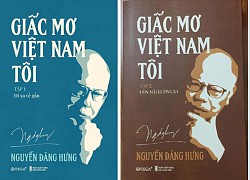 Giáo sư Nguyễn Đăng Hưng ra sách 'Giấc mơ Việt Nam tôi'