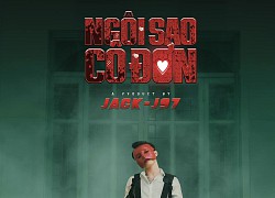 Fan "phát sốt" khi Jack tung poster comeback: "Đã chờ đợi rất lâu, hãy thật mạnh mẽ nhé"