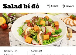 Trưa nay ăn gì: Chút thân quen nhưng đầy mới lạ cùng salad bí đỏ