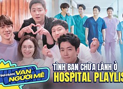 Tình bạn vị chữa lành của Hospital Playlist: Những người 40 tuổi cũng hóa trẻ thơ khi ở cạnh nhau