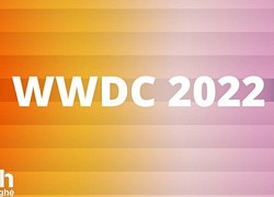 Sự kiện WWDC 2022 của Apple chính thức xác nhận ngày tổ chức