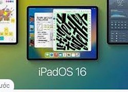 iPadOS 16 trì hoãn phát hành