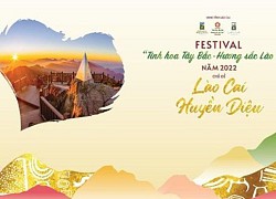 Festival 'Tinh hoa Tây Bắc - Hương sắc Lào Cai' sẽ diễn ra từ ngày 26/8.