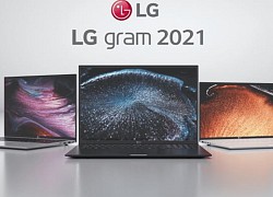 LG trình làng thế hệ máy tính siêu mỏng nhẹ Gram 2021