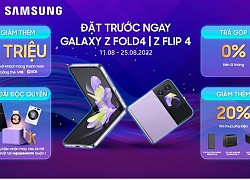 Đặt hàng trước Samsung Galaxy Z - "mua cực phẩm, nhận quà chất"