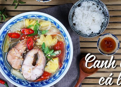 Canh chua cá lóc, món ngon dân dã, dễ làm