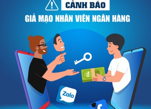 Ngân hàng cảnh báo chiêu trò giả mạo nhân viên, cho vay tín chấp để chiếm đoạt tài sản