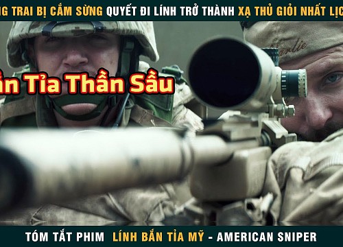 Tay Bắn Tỉa Tinh Nhuệ Nhất Lịch Sử Gieo Nỗi Khiếp Nhược Cho Kẻ Địch | American Sniper