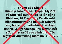 Giám đốc Công an Hà Nội: Xử lý nghiêm đối tượng tung tin "Bắt cóc trẻ em"