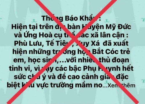 Giám đốc Công an Hà Nội: Xử lý nghiêm đối tượng tung tin "Bắt cóc trẻ em"