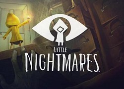 Little Nightmares được phát hành trên Mobile, hé lộ thời điểm "lên sóng" cả Android lẫn iOS