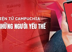 Tiền điện tử Campuchia phục vụ những người yếu thế