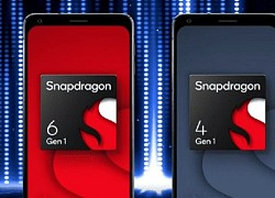 Qualcomm ra mắt Snapdragon 6 Gen 1 và Snapdragon 4 Gen 1