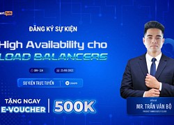 [Webinar] High Availability cho Load Balancers - Đảm bảo sẵn sàng cao cho website, ứng dụng