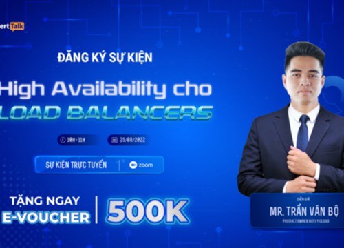 [Webinar] High Availability cho Load Balancers - Đảm bảo sẵn sàng cao cho website, ứng dụng