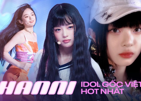 Hanni - nữ idol gốc Việt hot nhất hiện nay: "Át chủ bài" của siêu tân binh NewJeans, hát nhảy đều ổn định