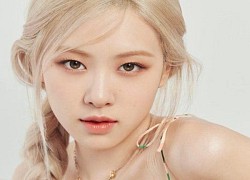 Đích thân Rosé BLACKPINK chia sẻ quy trình chăm sóc da để có làn da đẹp mỹ mãn, 'hung thần' Getty Images cũng không dìm được