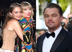 Taylor Swift cho Gigi Hadid mượn biệt thự để hẹn hò với trai, vô tình chọc giận Leonardo DiCaprio?