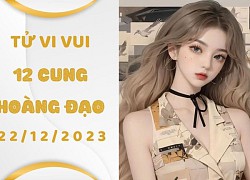 Tử vi vui 12 cung hoàng đạo thứ 6 ngày 22/12/2023: Kim Ngưu thể hiện khả năng thuyết trình, Cự Giải đòi hỏi khắt khe