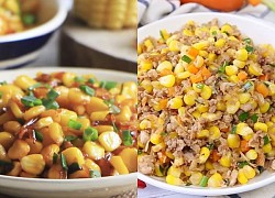 Ngày mưa ăn gì: 3 cách làm ngô xào béo ngậy, rẻ tiền nhưng siêu ngon và lạ miệng