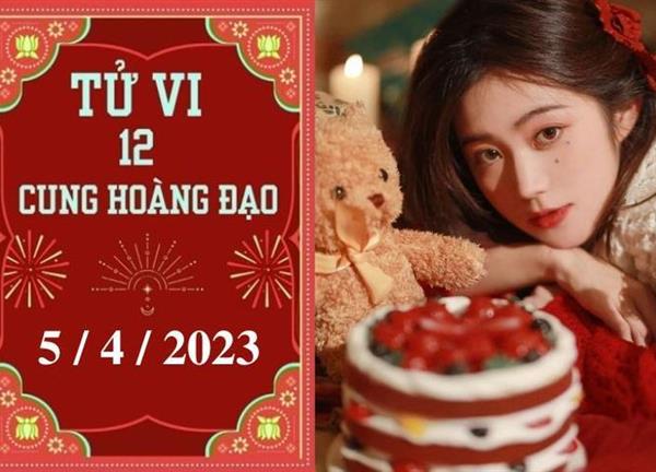 Tử vi vui 12 cung hoàng đạo ngày 5/4: Kim Ngưu may mắn, Thiên Bình gặp khó khăn