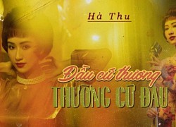 Hà Thu đẹp nao lòng tái hiện hình ảnh mỹ nhân Sài Gòn xưa trong MV mới