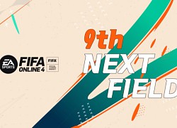 VIDEO: Bản cập nhật thứ 9 của FIFA Online 4 - Next Field có gì hot?