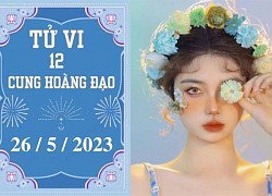 Tử vi vui 12 cung hoàng đạo ngày 26/5: Bảo Bình tự tin, Nhân Mã cần cẩn thận