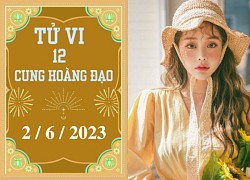 Tử vi vui 12 cung hoàng đạo ngày 2/6: Song Ngư nỗ lực, Cự Giải thiếu năng lượng