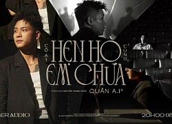 Quân A.P "đánh úp" teaser audio "có ai hẹn hò cùng em chưa" với fan